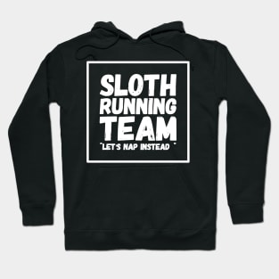 Sloth running team Hoodie